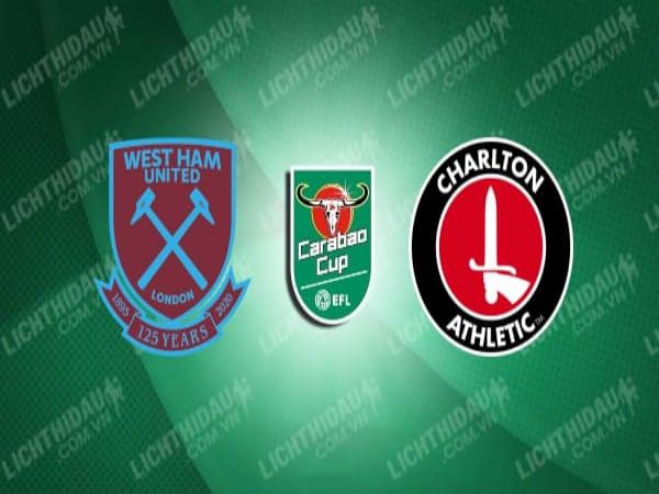 Nhận định bóng đá West Ham vs Charlton Athletic, 01h30 ngày 16/9