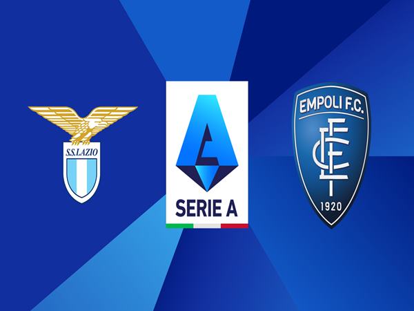 Nhận định trận Lazio vs Empoli 20h30 ngày 6/1