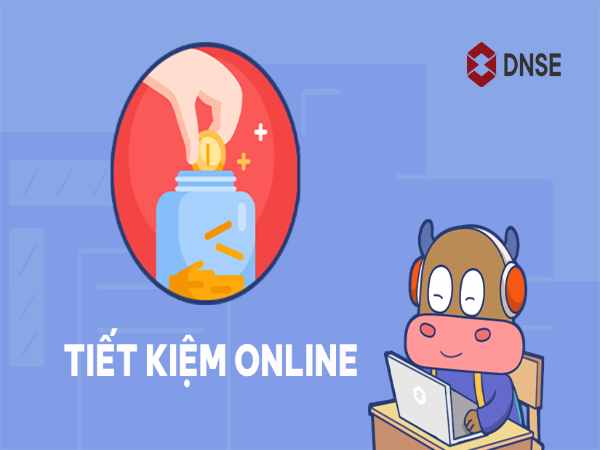 Gửi tiết kiệm online là gì? Những điểm mạnh và hạn chế?