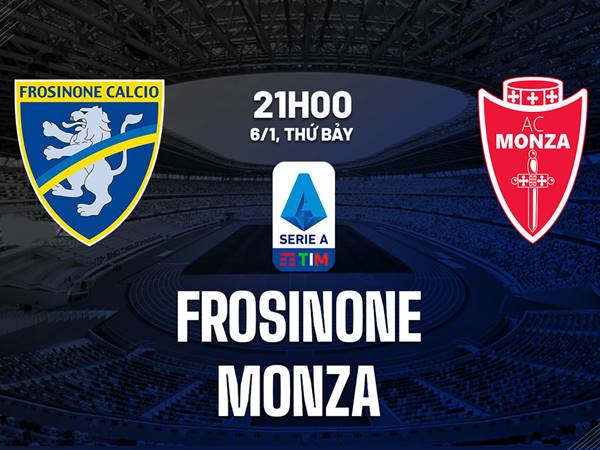 Nhận định bóng đá Frosinone vs Monza, 21h00 ngày 6/1