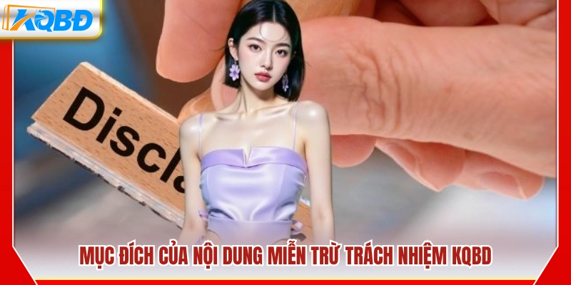 Ý nghĩa của chính sách miễn trừ trách nhiệm KQBD